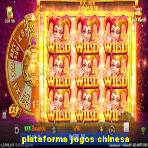 plataforma jogos chinesa